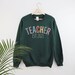 TEACHER Sweatshirt, Teacher Shirt Graduation Gift for Teacher Gift Teacher Sweatshirt New Teacher Gifts Kindergarten Teacher Crewneck