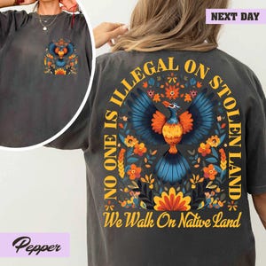 No One is Illegal on Stolen Land Shirt, Antiracist T-Shirt, Pro Immigrant Tee, Human Rights Top, Abolish ICE, Social Justice Activism Gift