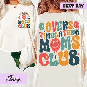 Comfort Colors Overstimulated Moms Club Shirt, Mama Birthday T-Shirt, Comfort Colors Mom Shirt, Funny Mama Shirt, Mother Day Gift