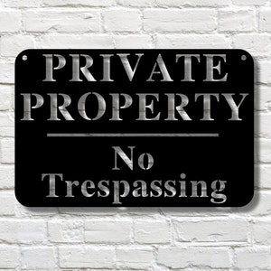 No Trespassing Metal Sign, Custom Private Property Sign, Man Cave Sign, Personalized No Trespassing Sign, Camp Sign, Private Property Sign