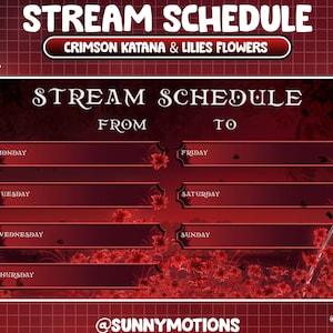 Peut inclure: Un modèle de planning de diffusion rouge et noir avec le texte "STREAM SCHEDULE" et "CRIMSON KATANA & LILIES FLOWERS". Le modèle comporte une liste des jours de la semaine avec des espaces pour les heures.