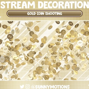 Puede incluir: Una ilustración digital de monedas de oro con signos de dólar que caen sobre un fondo a rayas. El texto "STREAM DECORATION" y "GOLD COIN SHOOTING" está en la parte superior de la imagen.