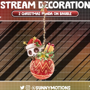 May include: A red and gold Christmas ornament with a panda bear wearing a Santa hat and holding a gift. The ornament is hanging from a gold chain against a brown and black striped background. The text "STREAM DECORATION" and "2 CHRISTMAS PANDA ON BAUBLE" is displayed above the ornament.