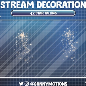 Pode incluir: Um fundo azul e branco em forma de grade com quatro animações brancas em forma de estrela que caem do topo da imagem. O texto "STREAM DECORATION" está no topo da imagem e "4x STAR FALLING" está em um retângulo branco abaixo. O texto "@SUNNYMOTIONS" está na parte inferior da imagem.