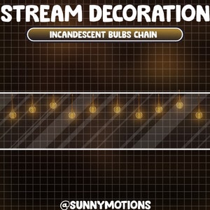 May include: A string of incandescent light bulbs hanging in front of a black and white grid background. The text "INCANDESCENT BULBS CHAIN" is displayed above the bulbs. The text "@SUNNYMOTIONS" is displayed below the bulbs.