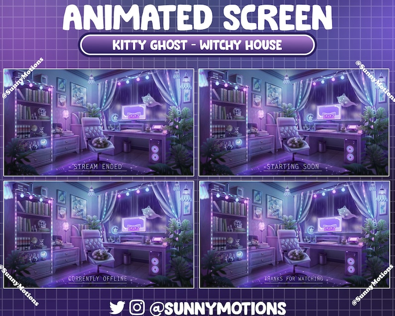 May include: Animated screen display with a purple and pink color scheme. The screen shows a witchy house with a desk, chair, and bookshelves. The text "Kitty Ghost - Witchy House" is displayed at the top of the screen. The text "Stream Ended", "Starting Soon", "Currently Offline", and "Thanks for Watching" is displayed on each of the four screens.