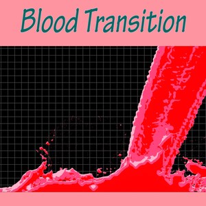 May include: A red liquid, possibly blood, pours onto a black and white grid background, creating a splash effect. The text "Blood Transition" is written in teal above the image.