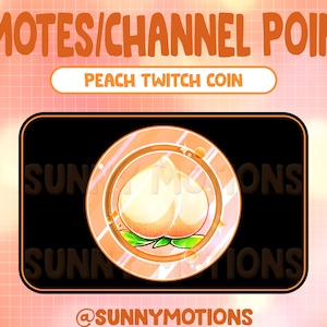 May include: Peach Twitch coin emote with a peach design on a black background. The coin is surrounded by a gold ring with a peach-colored background. The text "Peach Twitch Coin" is displayed above the coin.