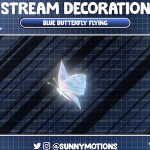 Może przedstawiać: Grafika cyfrowa do dekoracji strumienia z niebieskim motylem o opalizujących skrzydłach. Tekst "STREAM DECORATION" i "BLUE BUTTERFLY FLYING" są wyświetlane u góry. Grafika ma ciemnoniebieskie tło z wzorem siatki.