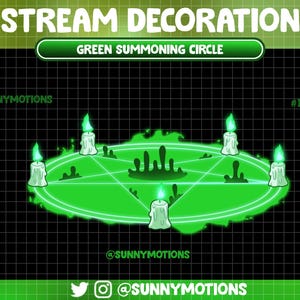 May include: A digital graphic for stream decoration featuring a green summoning circle design. The design includes a pentagram, candles, and the text "Green Summoning Circle". The background is black with a grid pattern.