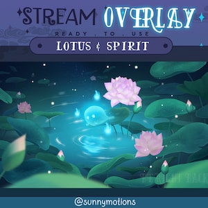 4x Animated Twitch Spirit Ghost In Lotus Pond Screens / Animated Overlay Magical Orbs Floating on Lotus Flower / Kawaii / Streamer Graphics