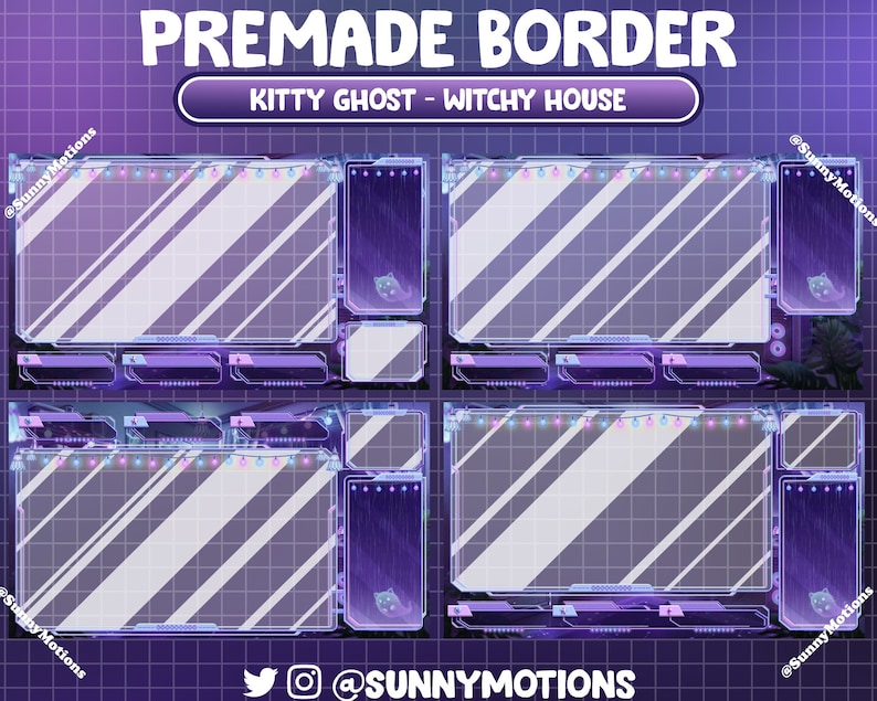 May include: A purple and blue digital border with a kitty ghost and witchy house theme. The border has four sections with a grid pattern and a glowing light string. The text "PREMADE BORDER" and "KITTY GHOST - WITCHY HOUSE" is at the top of the image. The text "@SUNNYMOTIONS" is at the bottom of the image.