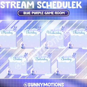 May include: A digital stream schedule template with a blue and purple color scheme. The template features a grid layout with days of the week, clouds, moons, and bunny illustrations. Text includes "STREAM SCHEDULEK" and "BLUE PURPLE GAME ROOM".