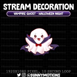 May include: A cartoon vampire ghost with a red bow tie and a purple cape. The ghost is white and has a cute expression. The background is black with a grid pattern. The text "STREAM DECORATION" is at the top of the image. The text "VAMPIRE GHOST - HALLOWEEN NIGHT" is in a banner below the title. The text "1920X1080 PIXEL, 10 SECOND LOOP" is at the bottom of the image. The text "@SUNNYMOTIONS" is below the pixel and loop information.