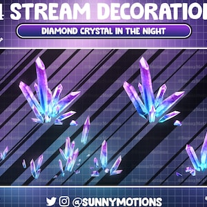 Pode incluir: Quatro formas de cristal de diamante roxo e azul sobre um fundo listrado preto e branco. O texto "4 STREAM DECORATION" e "DIAMOND CRYSTAL IN THE NIGHT" está na parte superior da imagem. O texto "@SUNNYMOTIONS" está na parte inferior da imagem.