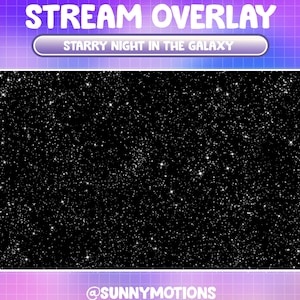 Decoración de transmisión animada: Estrellas brillantes centelleantes - Noche estrellada en la galaxia / Estrellas celestiales / Superposición de Twitch del cielo nocturno estético de baja fidelidad
