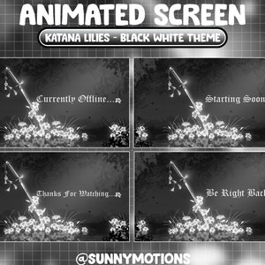 Puede incluir: Pantalla animada en blanco y negro con un dise&ntilde;o de espada katana y lirios. El texto incluye "Currently Offline...", "Starting Soon...", "Thanks For Watching..." y "Be Right Back...". El dise&ntilde;o se titula "KATANA LILIES - BLACK WHITE THEME".