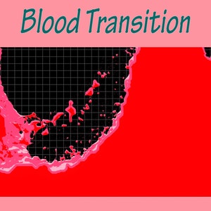 May include: A digital art piece with a black grid background and a pink and red abstract shape. The shape is reminiscent of a blood splatter or a wave crashing on a shore. The title "Blood Transition" is written in teal text at the top of the image.