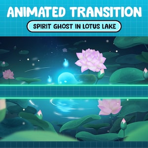 2x Spirit Ghost In Magical Lotus Pond Twitch Stream Stinger Transition / Scene Transition / Phase Transition Stream / Simple Clean Overlays