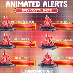 May include: Animated alerts for Twitch or YouTube streams with a ruby crystal theme. The alerts include: New Subscriber, New Raid, New Cheer, New Follower, New Host, and New Donation.