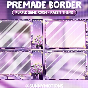 May include: Purple and white digital art border with a rabbit theme. The border features a purple background with white stars and a grid pattern. There are four rectangular frames with a white border and a purple background. The frames are decorated with flowers, rabbits, and moons. The text "PREMADE BORDER" is at the top of the image, and the text "PURPLE GAME ROOM - RABBIT THEME" is in a banner below it. The text "@SUNNYMOTIONS" is at the bottom of the image.
