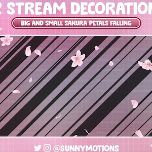 Puede incluir: Un fondo a rayas rosa y negro con flores de cerezo rosas y pétalos que caen. El texto "2 STREAM DECORATION" y "BIG AND SMALL SAKURA PETALS FALLING" está en la parte superior de la imagen. El texto "@SUNNYMOTIONS" está en la parte inferior de la imagen.
