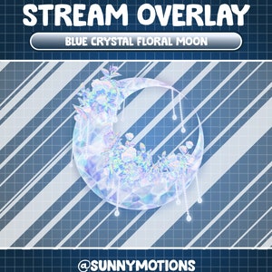 May include: A blue crystal floral moon overlay for streaming. The moon is decorated with white flowers and has a holographic iridescent finish. The text "BLUE CRYSTAL FLORAL MOON" is displayed above the moon. The text "@SUNNYMOTIONS" is displayed below the moon.