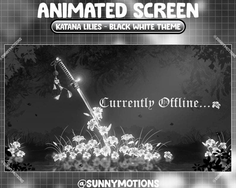 Puede incluir: Pantalla animada en blanco y negro con el texto "KATANA LILIES - BLACK WHITE THEME" y "Currently Offline..." La pantalla presenta una espada y flores blancas.