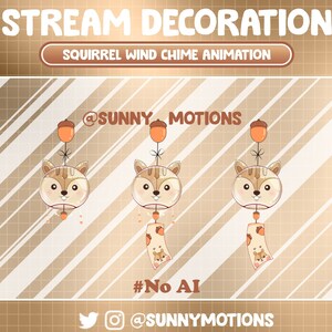 May include: Animated squirrel wind chime decoration with three frames showing the squirrel in different positions. The chime is made of glass and has a brown and white squirrel design. The text "@SUNNY MOTIONS" and "#No AI" are also included in the image.