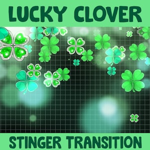 Könnte beinhalten: Ein grüner Hintergrund mit einem Gittermuster und einem verschwommenen Effekt. Der Text "LUCKY CLOVER" befindet sich oben im Bild. Der Text "STINGER TRANSITION" befindet sich unten im Bild. Es sind viele grüne vierblättrige Kleeblätter über das gesamte Bild verteilt.