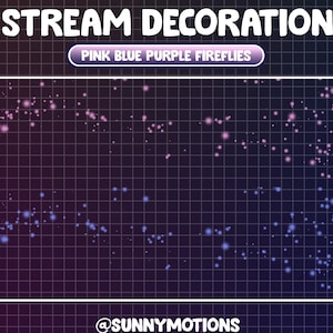 Animated Stream Decoration Blue Purple Pink Fairies Flying / Fireflies / Glowing Particles / Kawaii Twitch Overlay / Dust Bokeh Addon Stream