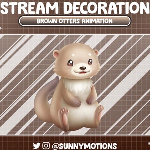 2x Animated Stream Decoration Soft Plushy Toy: Brown Otters Twitch Overlay, Cute Meme Otter, Kawaii Baby Otter Animal Add-on Alerts, Scenes