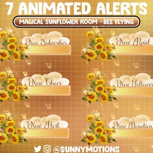 Peut inclure: Sept alertes animées sur le thème des tournesols. L'image présente des alertes avec du texte comme "New Subscriber" et "New Raid". Chaque alerte est ornée de tournesols et d'abeilles. Le texte "MAGICAL SUNFLOWER ROOM - BEE FLYING" est également présent.
