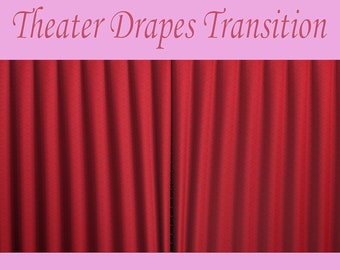 May include: Red theater curtains are pulled back to reveal a dark stage behind them. The curtains are made of a soft, velvety fabric and have a slight sheen. The text "Theater Drapes Transition" is written in a decorative font at the top of the image.