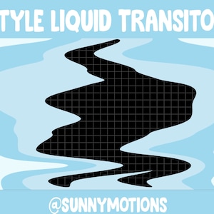 Peut inclure: Une forme liquide noire avec un motif de grille sur un fond bleu clair. Le texte "STYLE LIQUID TRANSITON" est en haut de l'image et le texte "@SUNNYMOTIONS" est en bas de l'image.