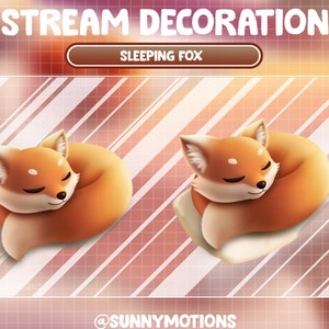 May include: Stream decoration featuring a sleeping fox illustration. The fox is curled up, with orange fur and white accents, and is resting on a pillow. The text "STREAM DECORATION" and "SLEEPING FOX" are displayed at the top.