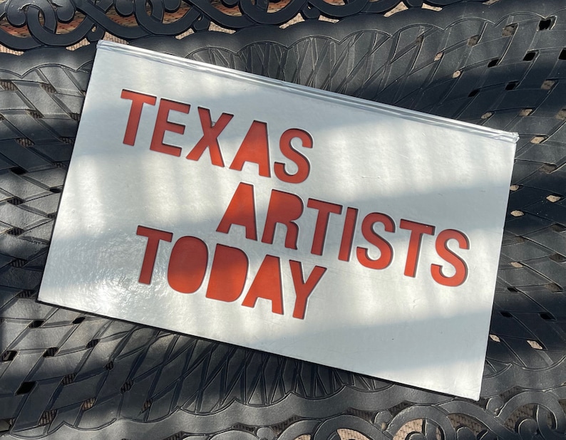 1st Edition “Texas Artists Today” by Catherine D. Anspon (2010) -Autographed and Inscribed