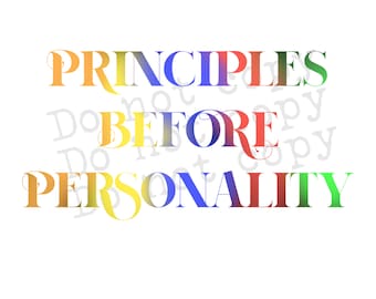 以下が含まれることがあります： 虹色のグラデーションで「PRINCIPLES BEFORE PERSONALITY」というテキストが書かれたカラフルなグラフィックデザインです。