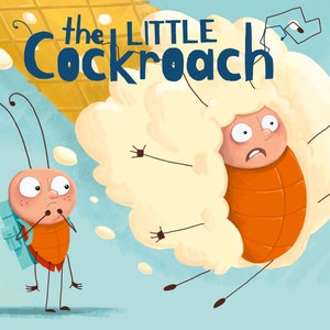 May include: A cartoon illustration of a small cockroach with a blue backpack looking up at a larger cockroach with a surprised expression. The larger cockroach is covered in white fluff and has its arms outstretched. The text "the LITTLE Cockroach" is written in blue letters at the top of the image.