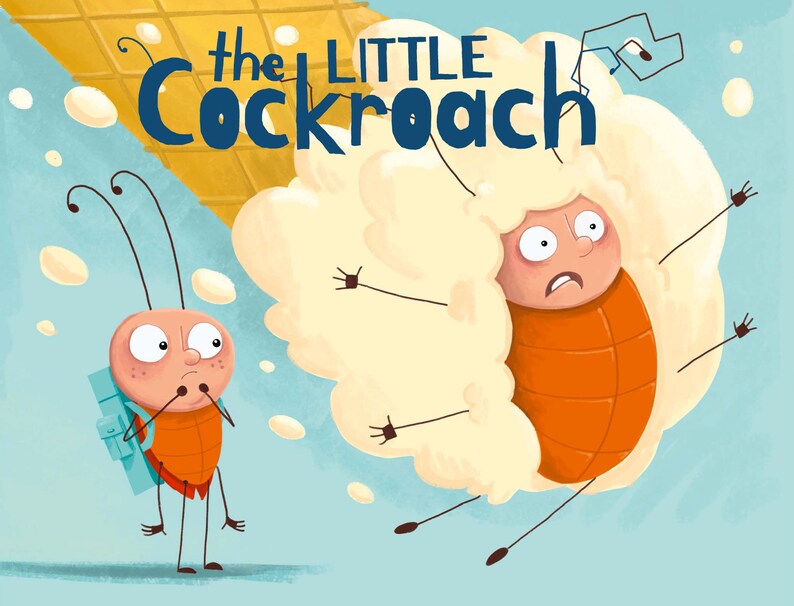 May include: A cartoon illustration of a small cockroach with a blue backpack looking up at a larger cockroach with a surprised expression. The larger cockroach is covered in white fluff and has its arms outstretched. The text "the LITTLE Cockroach" is written in blue letters at the top of the image.