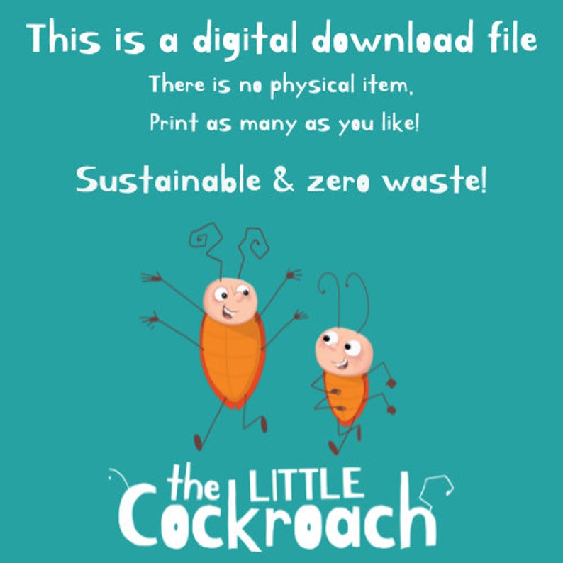 May include: Digital download file featuring two cartoon cockroaches, one large and one small, with the text "This is a digital download file. There is no physical item. Print as many as you like! Sustainable & zero waste! The Little Cockroach"