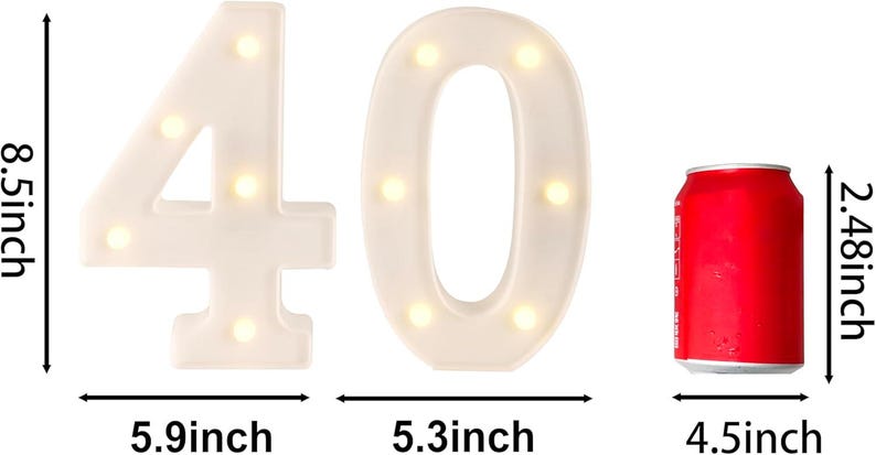 May include: White illuminated number 40 with warm white lights, 8.5 inches tall, 5.9 and 5.3 inches wide. A red soda can, 2.48 inches tall, is next to the numbers. Ideal for birthday celebrations or milestone events.