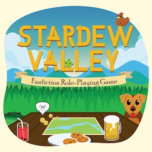 Puede incluir: Ilustración colorida con el texto "Stardew Valley" y "Fanfiction Role-Playing Game". La imagen incluye un tablero de juego, dados, galletas, una bebida y una cerveza. También hay un perro y un pollo de dibujos animados.