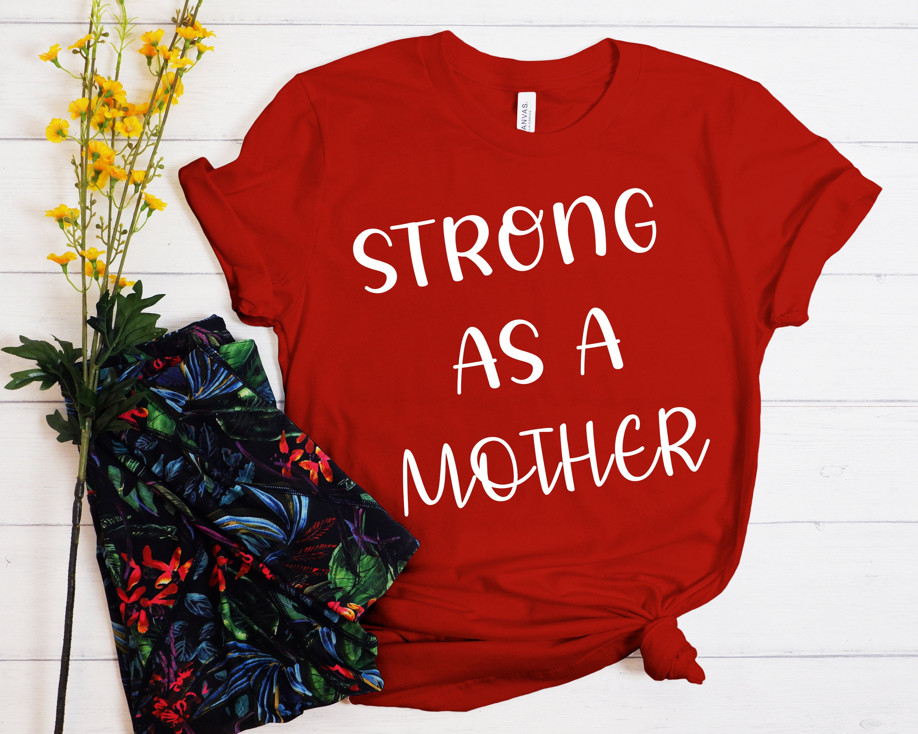 Strong As A Mother Shirt Mothers Day Gift Cool Mom Shirts | Etsy
