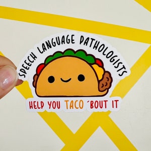 Taco Bout It  | Cute Sticker | Laptop Sticker | Speech Therapy | SLP | Speech Stickers | Speech Language Pathologist | Speech Merch