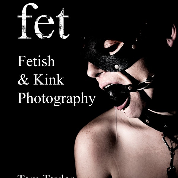 Fetish and Kink Photography - Premium Paperback Sexy Art Book Sexy Gift BDSM Naughty Kinky Sex Master slave submission Dominant