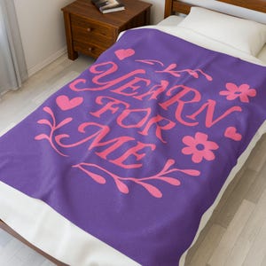 Cozy Velveteen Blanket - Yearn for Me, Plush Bedding, Gift for Her, Warm Throw, Home Decor, Relaxation Accessory