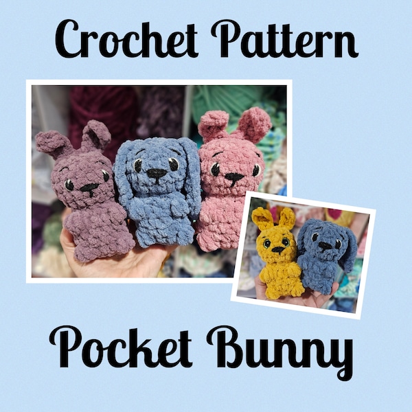 CROCHET PATTERN, Pocket Bunny, Crochet Pattern, No Sew Crochet Pattern, Bunny Toy