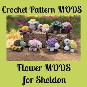 かぎ針編みパターンMOD、花のMOD、シェルドン・ザ・タートルのシェルMOD、無料MOD、花模様のタートル、花模様のタートル、多肉植物、バラ、水仙