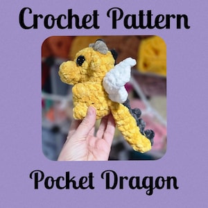 CROCHET PATTERN, Pocket Dragon, Pocket Friends, Mystical Collection, Crocheted Dragon, Crochet Toy, Dragon Crochet Pattern